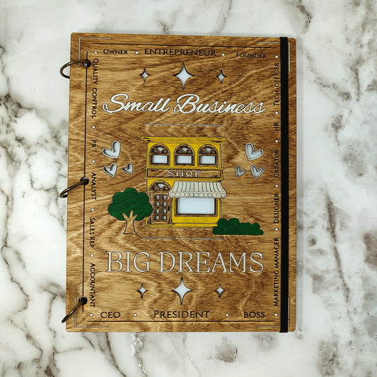 FULL Size - Small Business Big Dreams Wooden Notebook