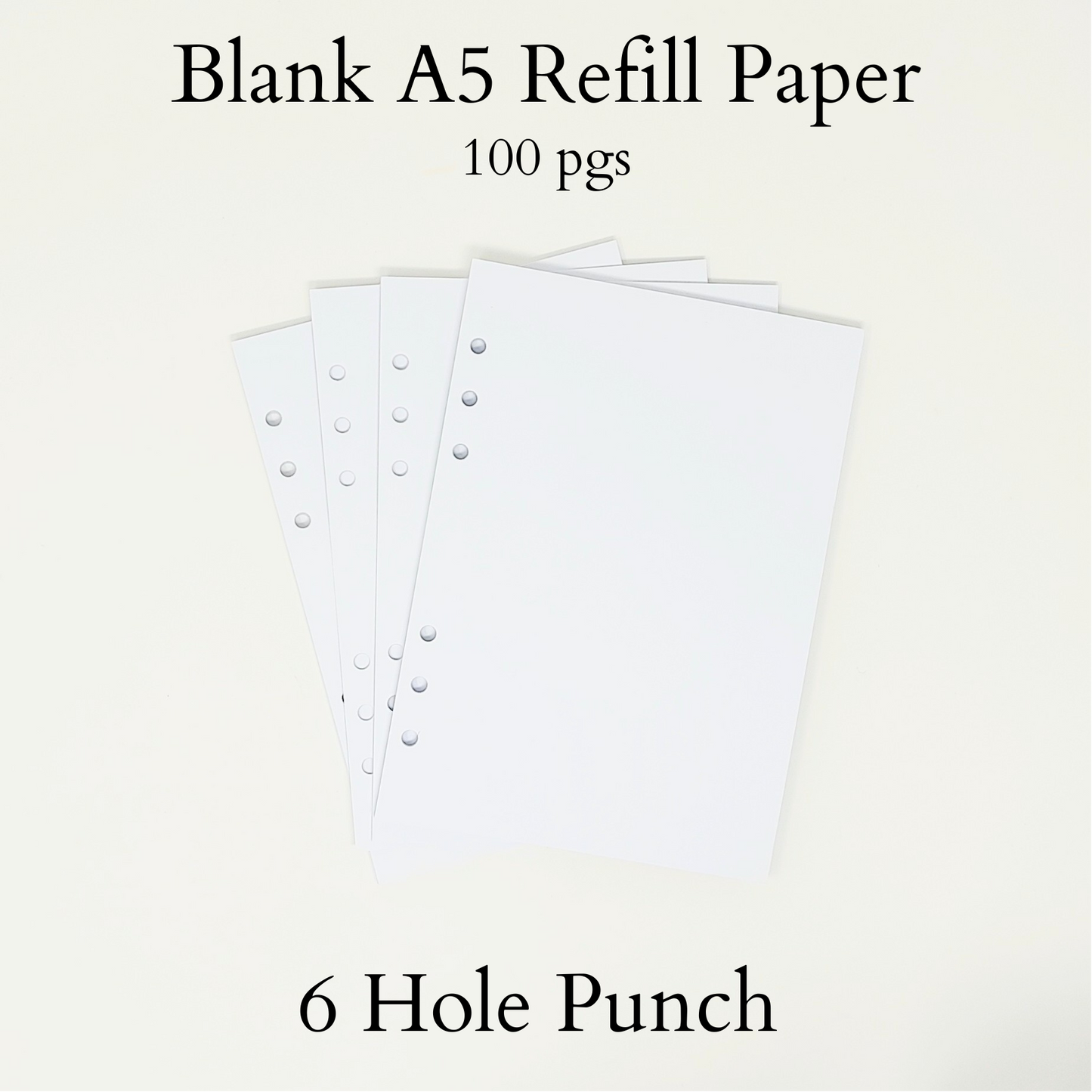 6 Hole Punch - Blank A5 Refill Paper
